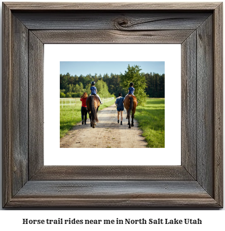 horse trail rides near me in North Salt Lake, Utah